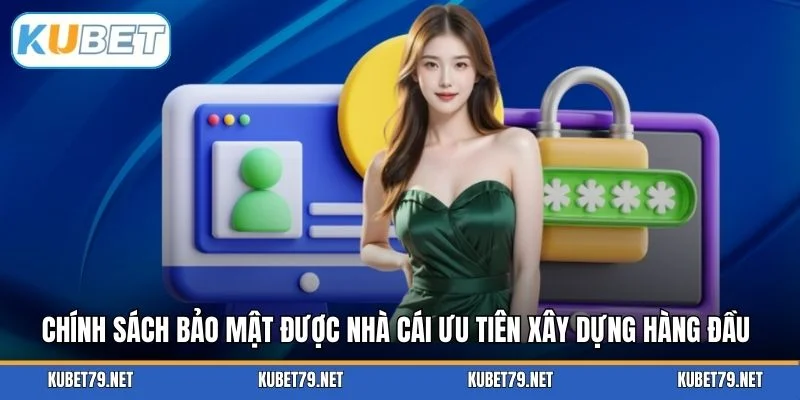 Chính sách bảo mật được nhà cái ưu tiên xây dựng hàng đầu